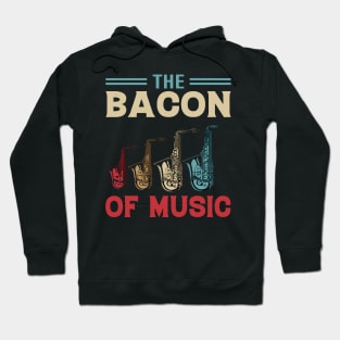 The Bacon of Music Design Saxophone Hoodie